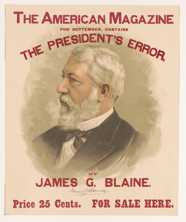 Plakat von James G. Blaine, einem US-Präsidenten im Anzug und Krawatte mit "The President's Error" darüber seinem ernsten, direkten Blick.
